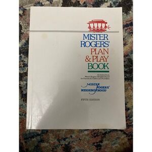 Mister Rogers' Plan & Play Book Fifth Edition  Activities Neighborhood Learning